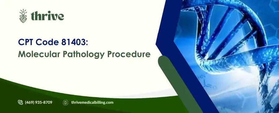 81403 CPT Code Description Molecular Pathology Procedure