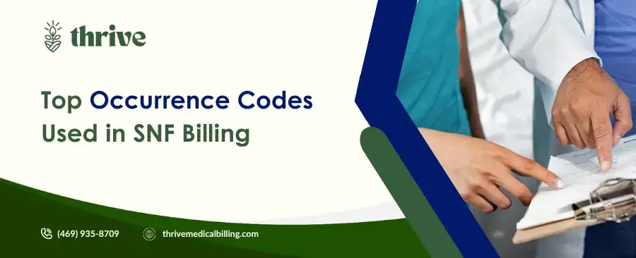 Top Occurrence Codes Used in SNF Billing: A Comprehensive Guide for Healthcare Providers